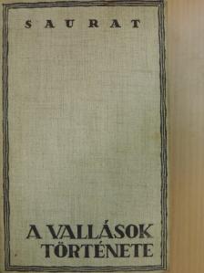 Denis Saurat - A vallások története [antikvár]