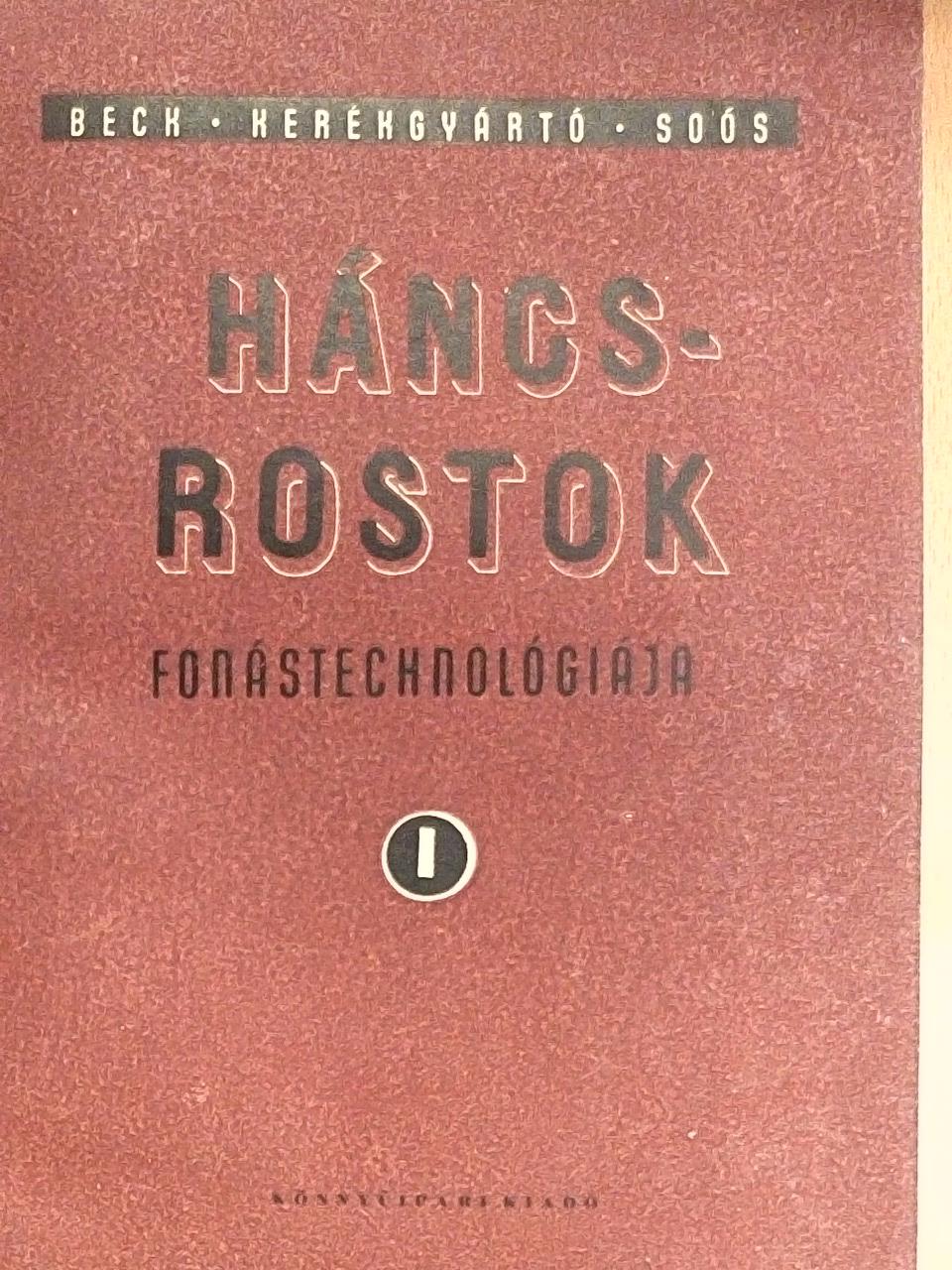 Beck - Háncsrostok fonástechnológiája I. [antikvár]