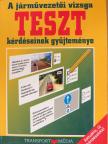 Duka Gyula - A járművezetői vizsga teszt-kérdéseinek gyűjteménye [antikvár]