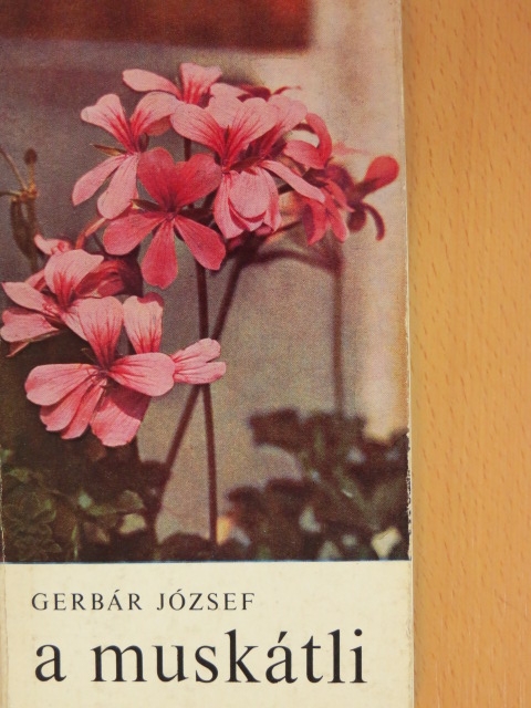 Gerbár József - A muskátli [antikvár]