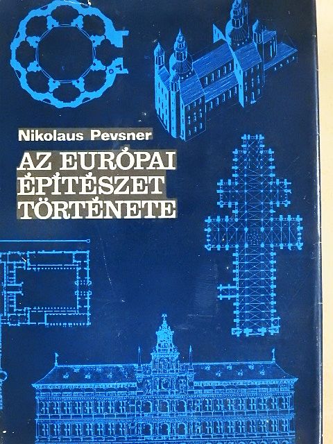 Nikolaus Pevsner - Az európai építészet története [antikvár]