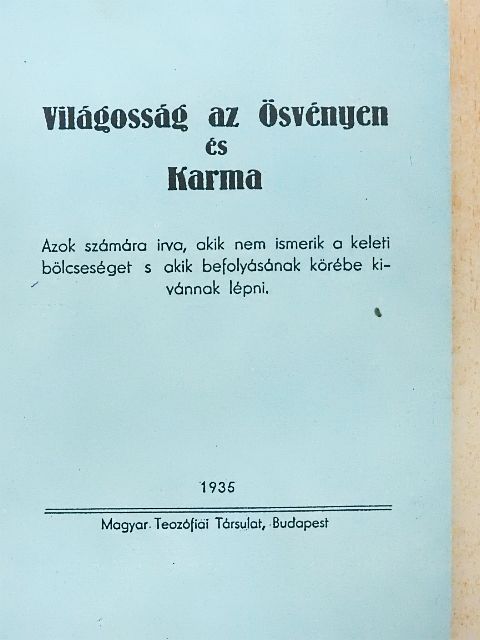C. W. Leadbeater - Világosság az Ösvényen és Karma [antikvár]