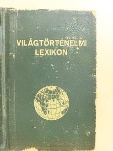 Horváth Zoltán - Világtörténelmi lexikon I-II. [antikvár]