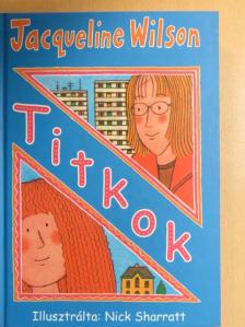 Jacqueline Wilson - Titkok [antikvár]