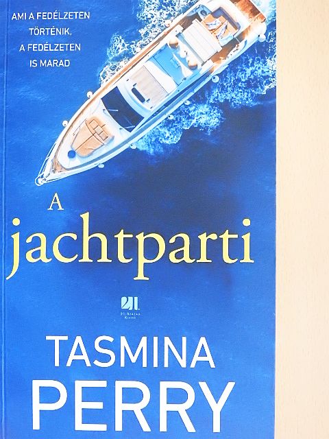 Tasmina Perry - A jachtparti [antikvár]