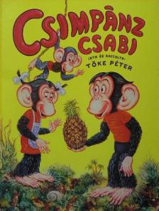 Tőke Péter - Csimpánz Csabi [antikvár]