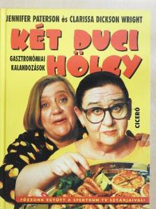 Clarissa Dickson Wright - Két duci hölgy [antikvár]