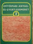 Dr. Máté György - Építőipari anyag- és gyártásismeret 2. [antikvár]