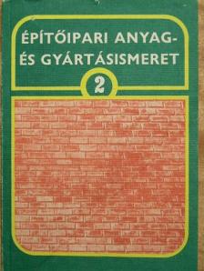 Dr. Máté György - Építőipari anyag- és gyártásismeret 2. [antikvár]