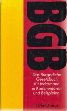 Ludwig Fuchs - Das Bürgerliche Gesetzbuch für jedermann in Erläuterungen und Beispielen [antikvár]