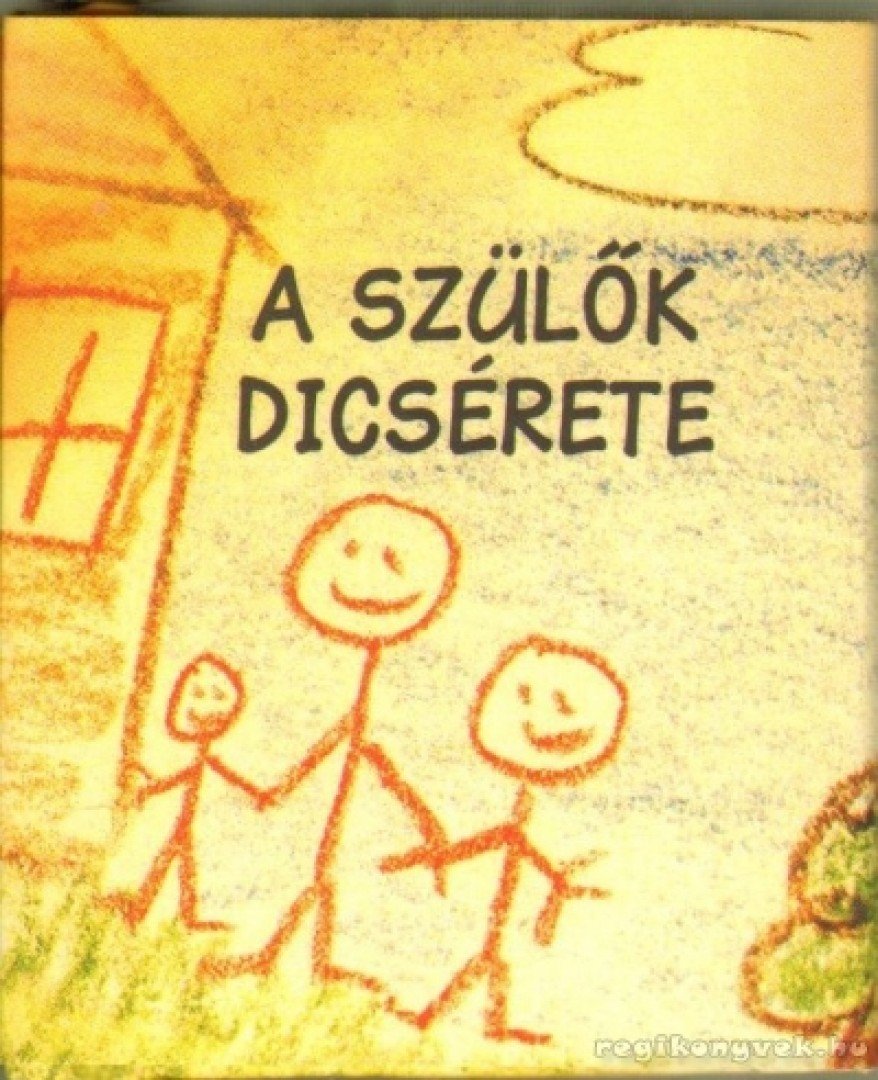 A szülők dícsérete (mini) [antikvár]