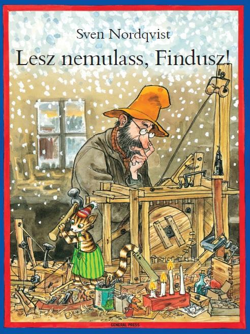 Sven Nordqvist - Lesz nemulass, Findusz! [szépséghibás]