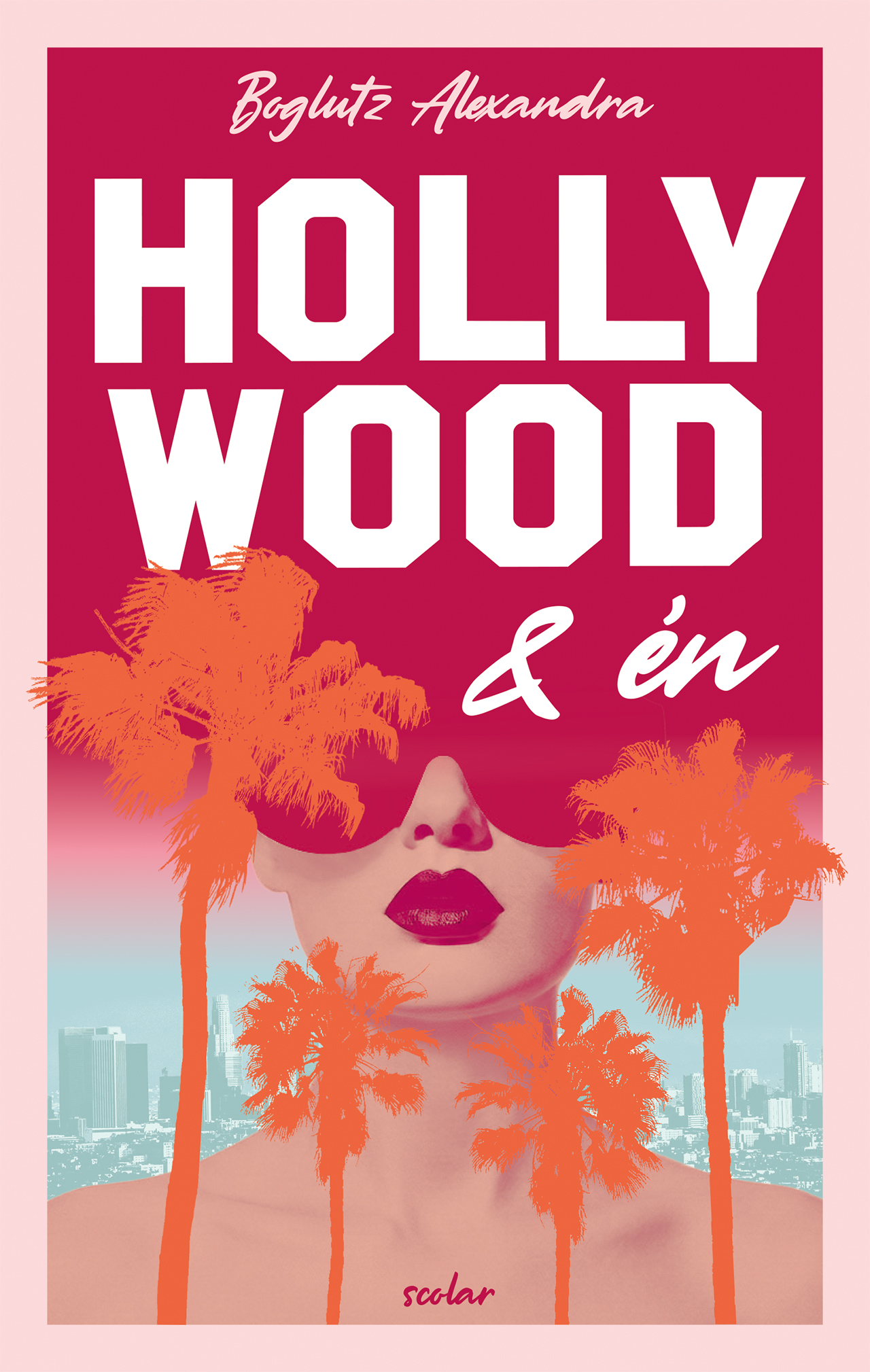 Boglutz Alexandra - Hollywood és én