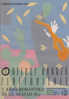 Dalos Anna - Orfeusz hangzó zenetörténet 7. [antikvár]