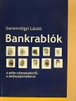 Dr. Garamvölgyi László - Bankrablók [antikvár]