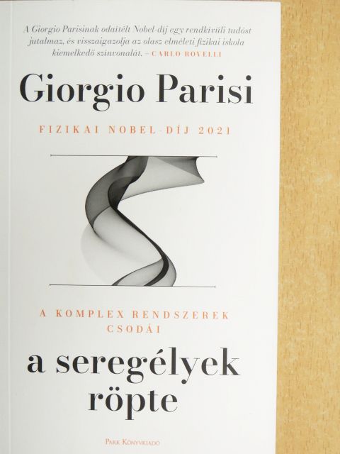 Giorgio Parisi - A seregélyek röpte [antikvár]