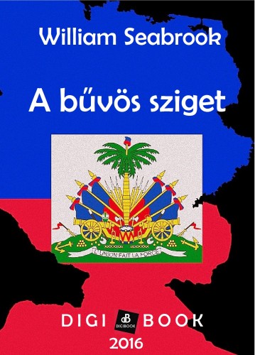 Seabrook William - A bűvös sziget [eKönyv: epub, mobi]