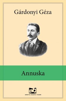 Gárdonyi Géza - Annuska [eKönyv: epub, mobi]