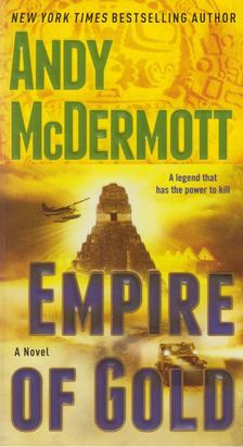 Andy McDermott - Empire of Gold [antikvár]