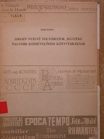 Iszlai Zoltán - Idegen nyelvű folyóiratok jegyzéke nagyobb közművelődési könyvtáraknak [antikvár]