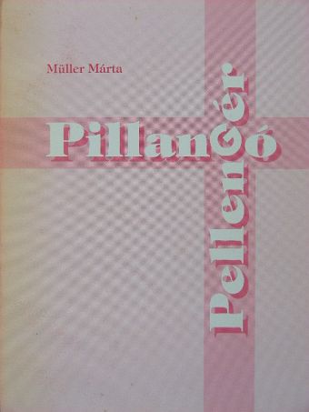 Müller Márta - Pillangó Pellengér [antikvár]