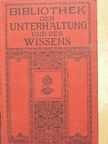 Hans Becker - Bibliothek der Unterhaltung und des Wissens 1913/13. (gótbetűs) [antikvár]