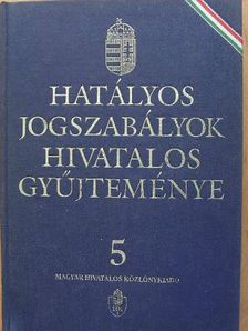 Dr. Cserjés Mátyás - Hatályos jogszabályok hivatalos gyűjteménye 5. [antikvár]