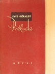 Paul Géraldy - Prélude [antikvár]