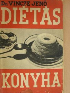 Dr. Vincze Jenő - Diétás konyha [antikvár]