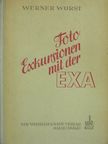 Werner Wurst - Foto-exkursionen mit der EXA [antikvár]