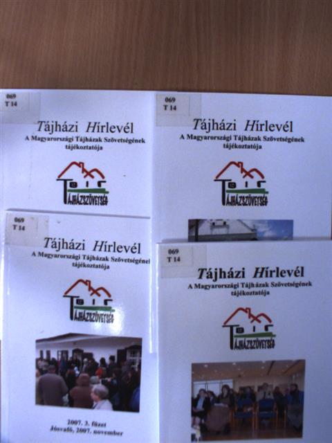 Kapitány Orsolya - Tájházi Hírlevél 2007/1-4. [antikvár]