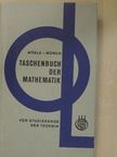 Dr. Helmut Wörle - Taschenbuch der Mathematik für Studierende der Technik [antikvár]