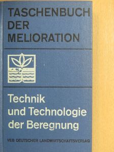 Dr. D. Findeisen - Technik und Technologie der Beregnung [antikvár]
