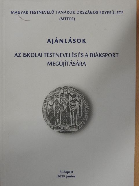 Ajánlások az iskolai testnevelés és a diáksport megújítására [antikvár]