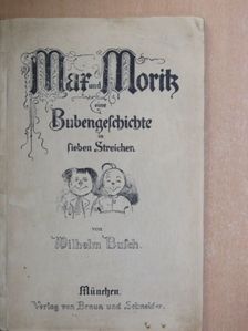 Wilhelm Busch - Max und Moritz (gótbetűs) [antikvár]