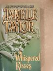 Janelle Taylor - Whispered Kisses [antikvár]