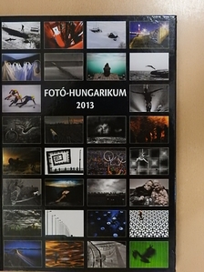 Horváth Imre - Fotó-Hungarikum 2013 [antikvár]
