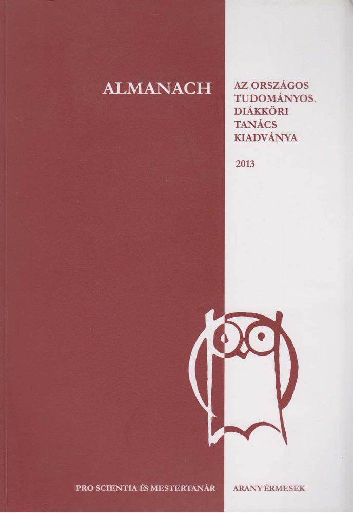 Cziráki Szabina, Nagy Anna Emilia - Almanach - Pro scientia aranyérmesek és mestertanárok 2013 [antikvár]