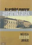 Balog Adalbert (szerk.), Bálint János (szerk.) - Az erdélyi magyar agrároktatás múltja, jelene, jövője [antikvár]