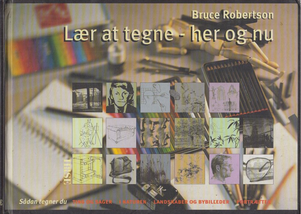 Bruce Robertson - Lær at tegne - her og nu [antikvár]