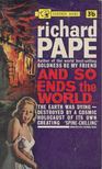Richard Pape - And So Ends the World [antikvár]