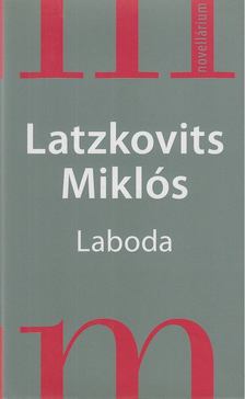 Latzkovits Miklós - Laboda [antikvár]