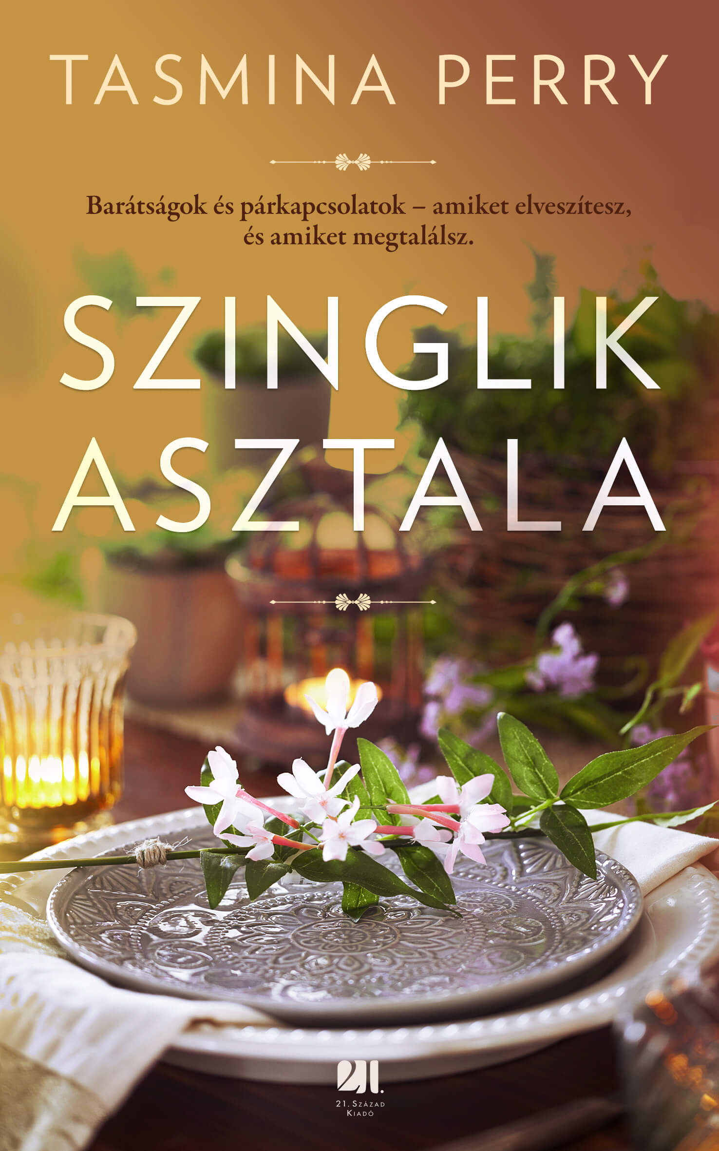 Tasmina Perry - Szinglik asztala [eKönyv: epub, mobi]
