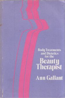 Ann Gallant - Body Treatments and Dietetics for Beauty Therapist [antikvár]