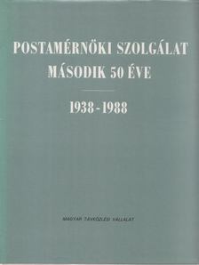 Dr. Lajtha György (főszerk.) - Postamérnöki szolgálat második 50 éve 1938-1988 [antikvár]
