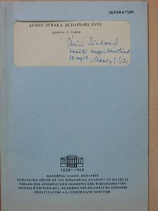 Kemény G. Gábor - Anton Straka budapesti évei (dedikált példány) [antikvár]