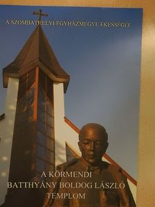 Dr. Gyürki László - A Körmendi Batthyány Boldog László Templom [antikvár]