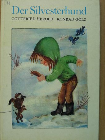 Gottfried Herold - Der Silvesterhund [antikvár]