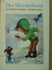 Gottfried Herold - Der Silvesterhund [antikvár]