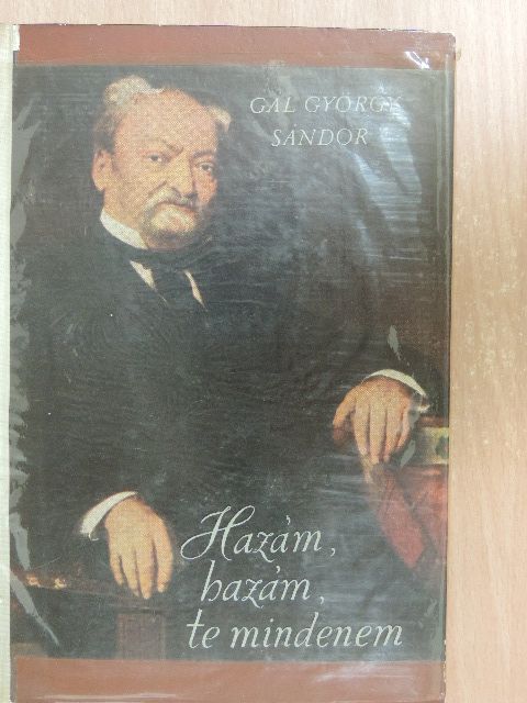 Gál György Sándor - Hazám, hazám, te mindenem [antikvár]